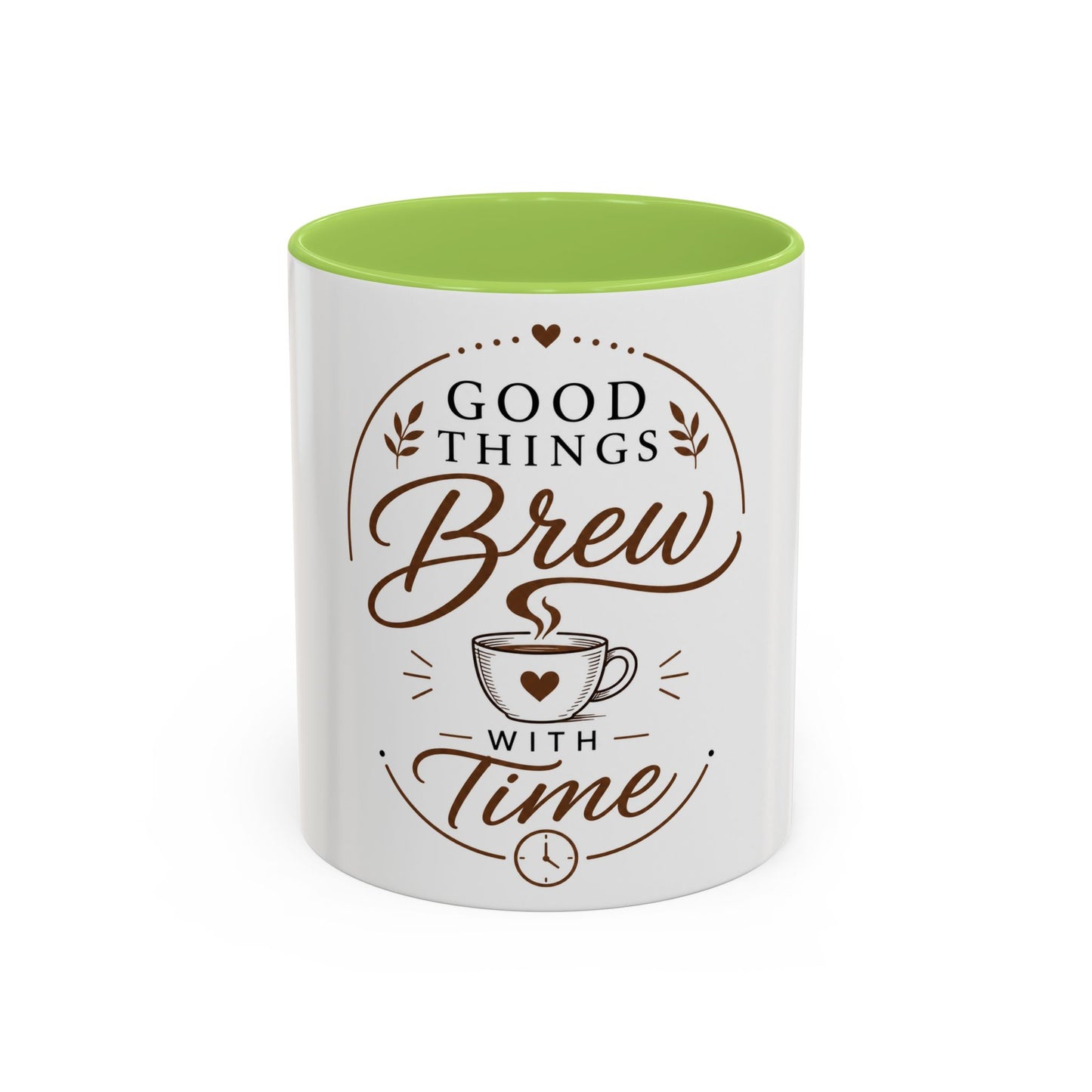 White mug with light green interior and Good Things Brew With Time coffee leaf inspirational artwork