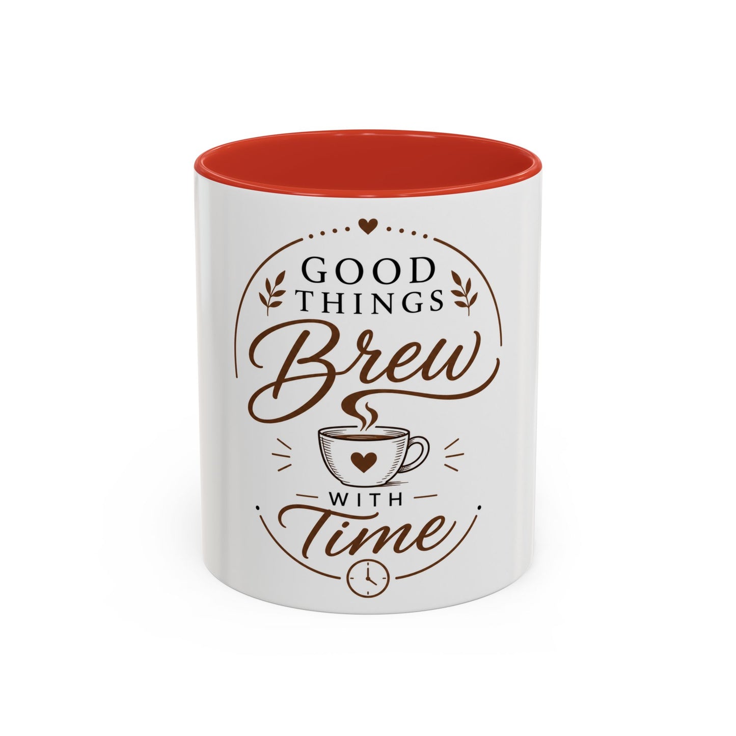 White coffee mug with red interior showing Good Things Brew With Time inspirational coffee and leaf artwork
