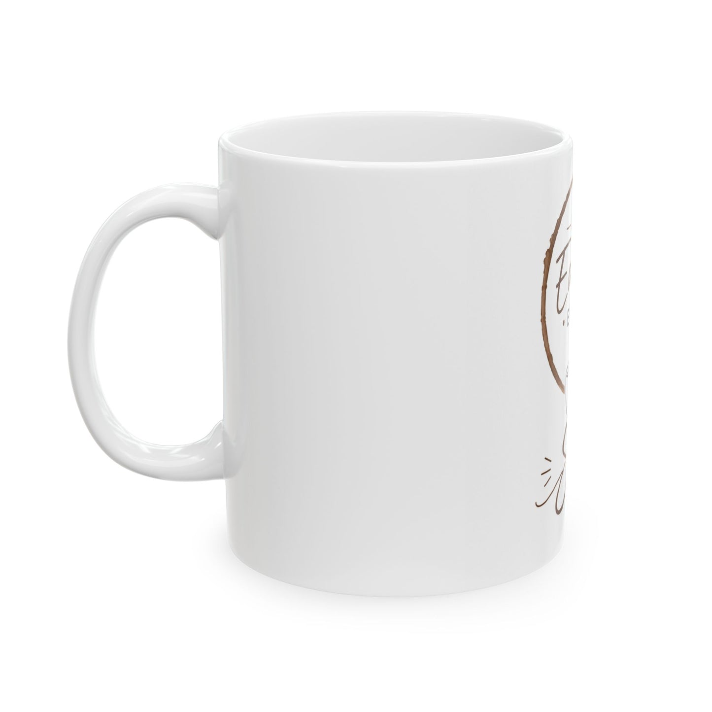 Left side view of I’ve Earned Every Sip white coffee mug with clean modern coffee design