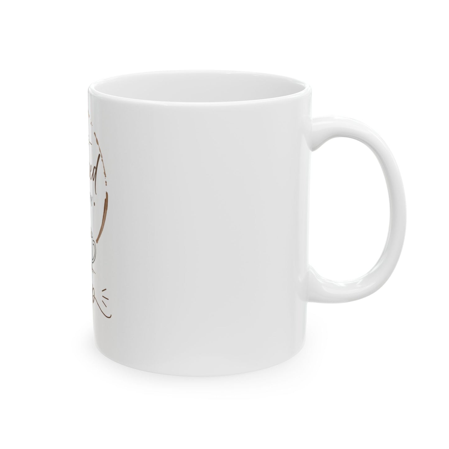 Right side view of minimalist white ceramic coffee mug with I’ve Earned Every Sip design