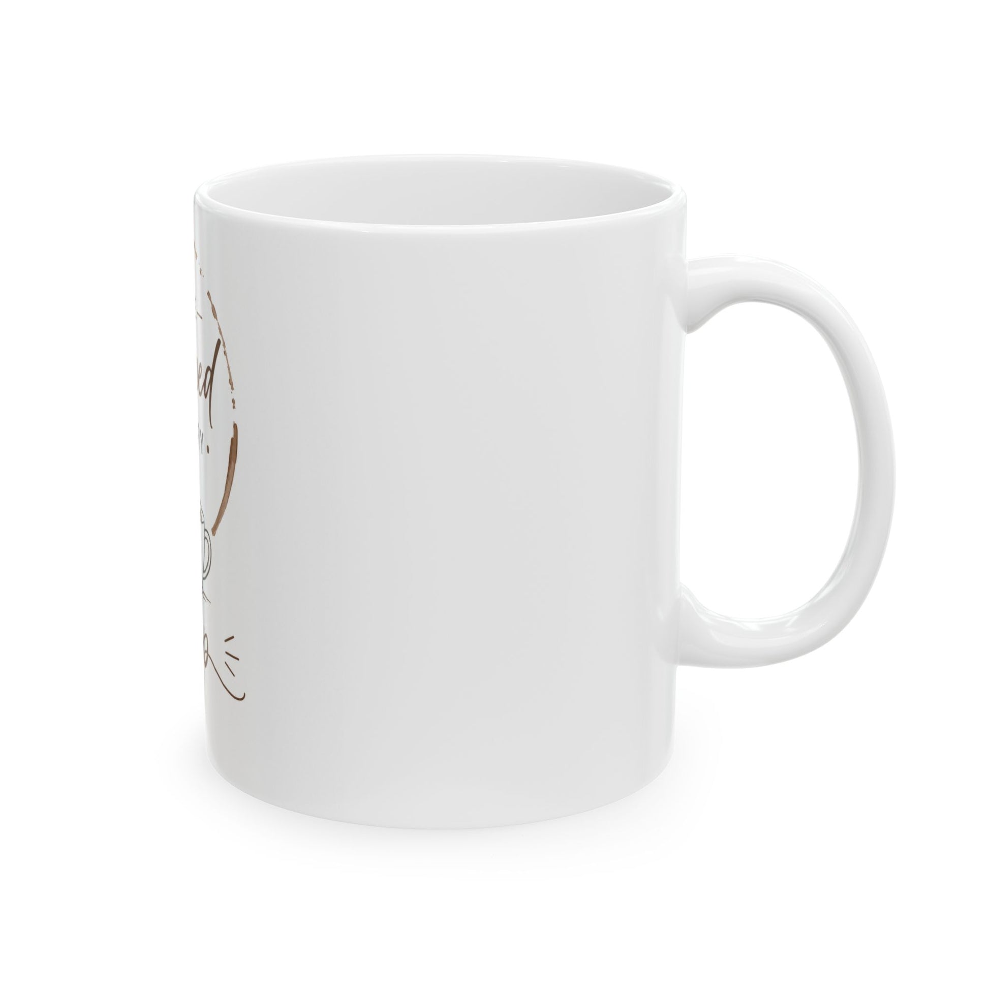 Right side view of minimalist white ceramic coffee mug with I’ve Earned Every Sip design