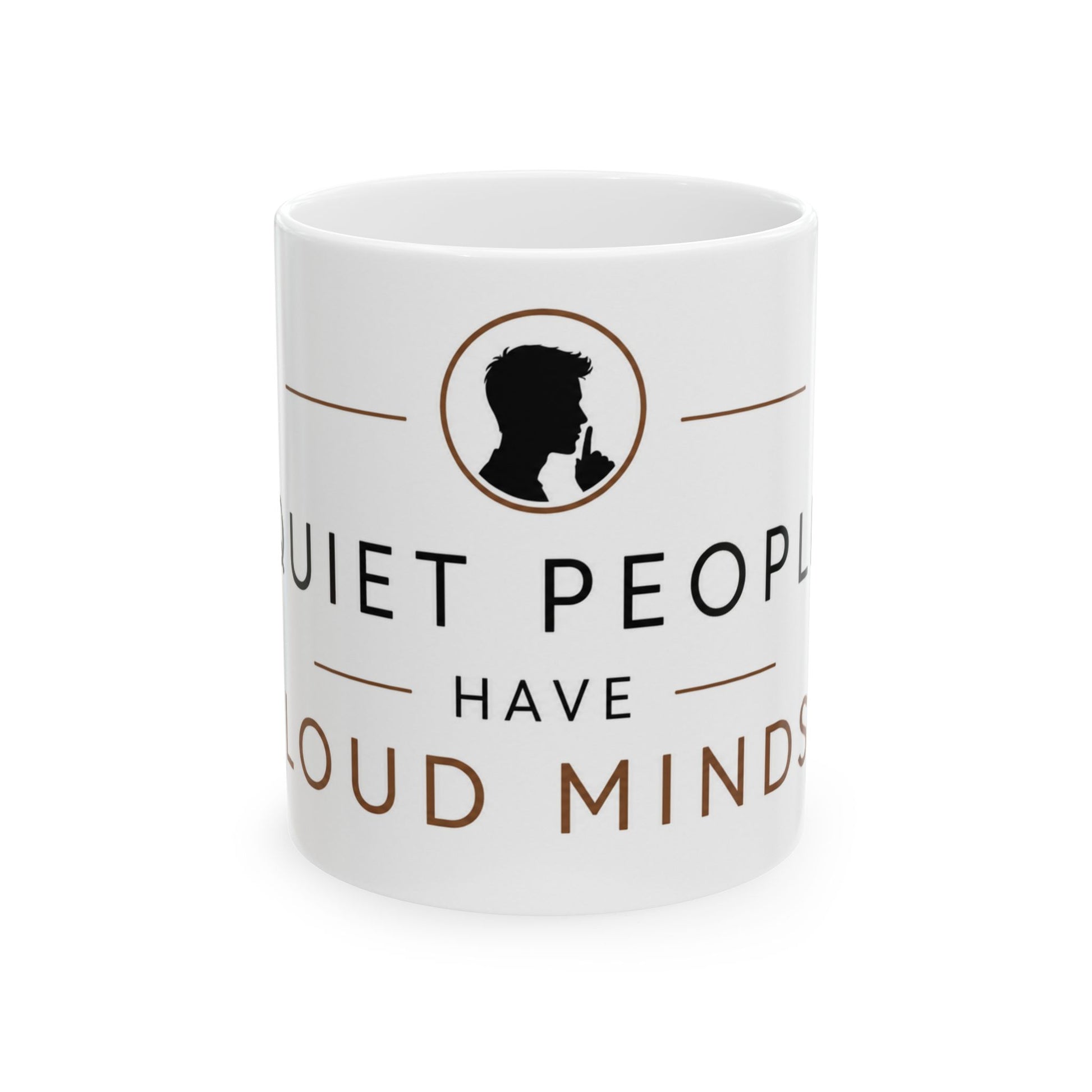 White ceramic coffee mug featuring “Quiet People Have Loud Minds” introvert inspirational design front view